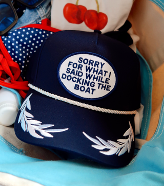Sorry For What I Said While Docking The Boat Patch Hat